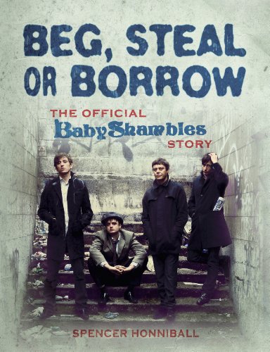 Beg, Steal or Borrow: The Official Baby Shambles Story (English Edition)