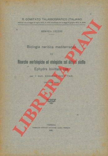 Biologia neritica mediterranea III. Ricerche morfologiche ed etologiche sul dittero alofilo Ephydra bivittata Loew.