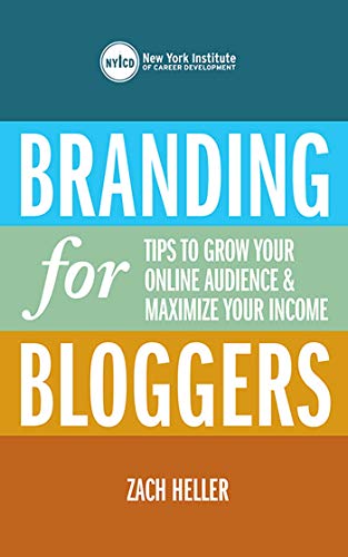 Branding for Bloggers: Tips to Grow Your Online Audience and Maximize Your Income