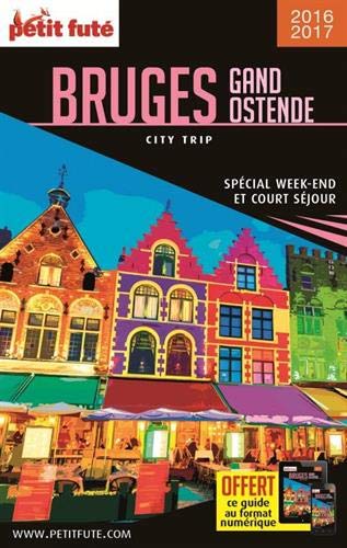 Bruges gand ostende 2017 city trip petit fute + offre num