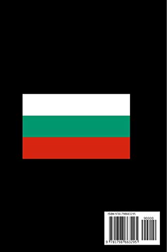 BULGARIA IS WHERE THE HEART IS: Country Flag A5 Notebook (6 x 9 in) to write in with 120 pages White Paper Journal / Planner / Notepad [Idioma Inglés]