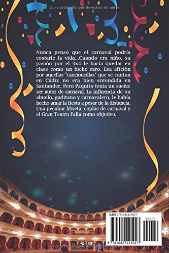 Caminito del Falla: La magia y la mafia del carnaval