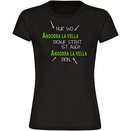 Camiseta con texto en alemán "Nur wo Andorra la Vella Drauf Steht ist auch Andorra la Vella drin para mujer, talla S - 2XL Negro M