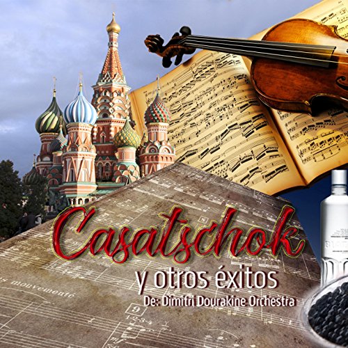 Casatschok y otros éxitos (Vodka, caviar and music from russia)
