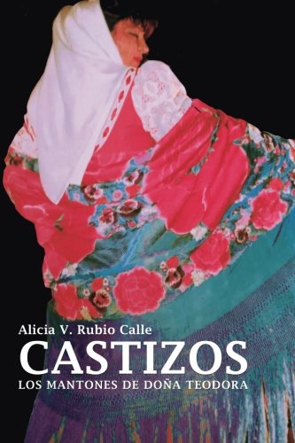 Castizos: Los mantones de doña Teodora: Volume 1