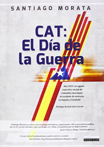 Cat: el Día de la Guerra (Narrativa Nowtilus)