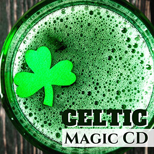 Celtic Magic CD - Best Instrumental Celtic Music Playlist for St. Patrick's Day