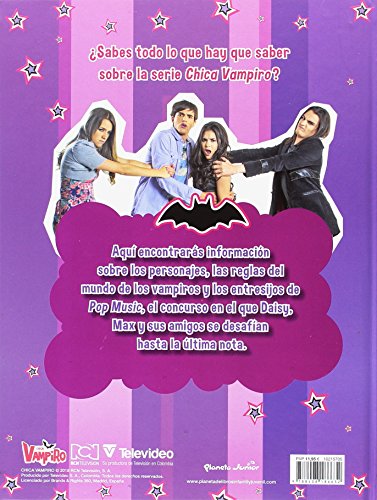Chica Vampiro. La guía oficial: ¡Todos los secretos de la serie!