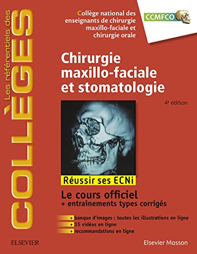 Chirurgie maxillo-faciale et stomatologie: Réussir les ECNi (les référentiels des collèges) (French Edition)