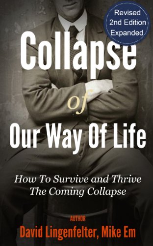 Collapse: The End Of Our Way Of Life And How To Survive It (English Edition)