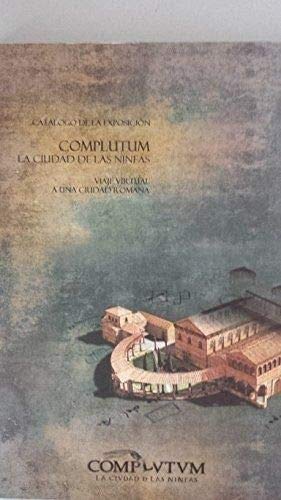Complutum: la ciudad de las ninfas