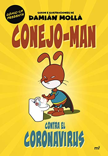 Conejo-Man contra el coronavirus (Fuera de Colección)