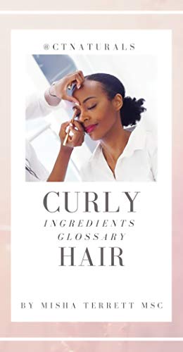 Curly Hair Ingredients Glossary (English Edition)