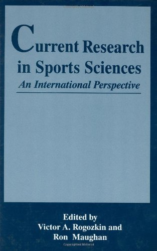 Current Research in Sports Sciences: An International Perspective - Proceedings of an International Conference on Current Research in Sports Sciences Held ... (The Language of Science) (English Edition)
