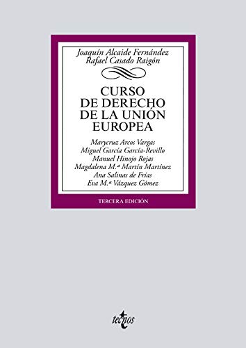 Curso de Derecho de la Unión Europea (Derecho - Biblioteca Universitaria de Editorial Tecnos)