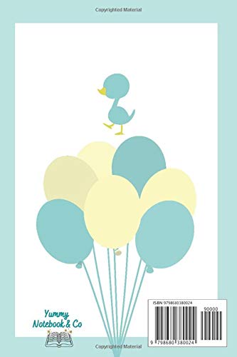 Cute Balloons and Duck Notebook Designed In Matte Finish Of 6 X 9 Inches Lined White 120 Pages.: A Special Gift For Any Occasion christmas Birthday, Back To School, New Year , And So On .