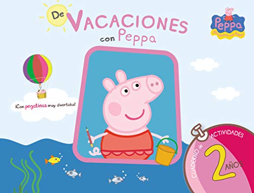 De vacaciones con Peppa - 2 años (Peppa Pig. Cuaderno de actividades): (Con pegatinas)