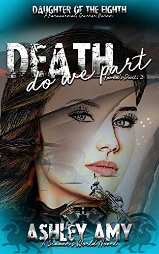 Death do we Part: Raven's Duet: A Paranormal, Reverse Harem, Bully Romance (Daughter of the Eighth Book 2) (English Edition)