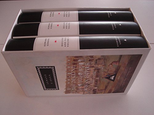 Decline and Fall of the Roman Empire: Vols 4-6: Volumes 4,5,6 The Eastern Empire: v. 4-6 (Everyman's Library Classics)