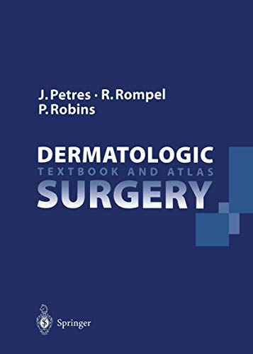 Dermatologic Surgery: Textbook and Atlas