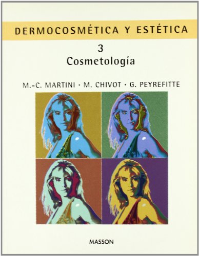 DERMOCOSMÉTICA Y ESTÉTICA: Nº 3. Cosmetología
