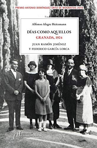 Días como aquellos. Granada, 1924: Premio Antonio Domínguez Ortiz de Biografías 2019 (BIOGRAFIAS)