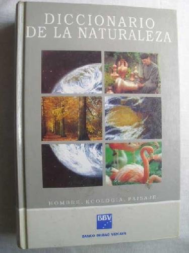 DICCIONARIO DE LA NATURALEZA. Hombre. Ecología. Paisaje