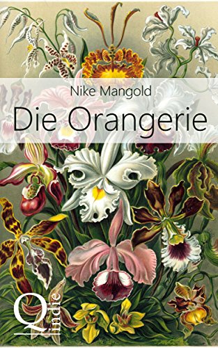 Die Orangerie (German Edition)