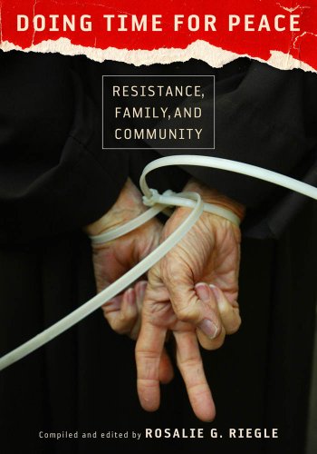 Doing Time for Peace: Resistance, Family, and Community (English Edition)