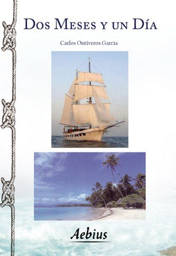 Dos Meses Y Un Día. Cullera, 1977-Madrid, 2007-2010 (actualizado)
