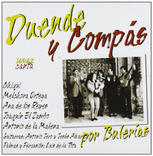 Duende Y Compas-Jerez Canta Por Bulerias