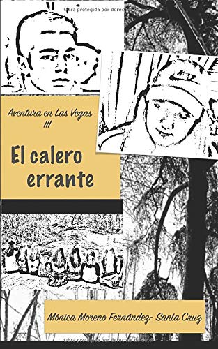 El calero errante.: Aventura en Las Vegas III