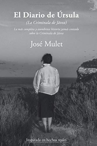 El Diario de Úrsula: La Criminala de Jávea