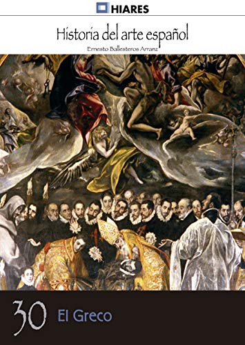 El Greco (Historia del Arte Español nº 30)