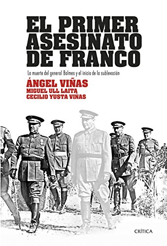 El primer asesinato de Franco: La muerte del general Balmes y el inicio de la sublevación