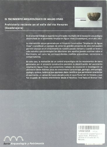 El yacimiento arqueológico de Aguas Vivas: Prehistoria reciente en el valle del río Henares (Guadalajara): 1 (Arqueología y Patrimonio)