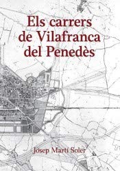 Els carrers de Vilafranca del Penedès