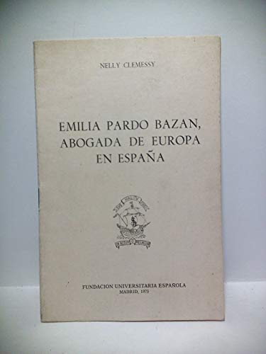EMILIA PARDO BAZAN, ABOGADA DE EUROPA EN ESPAÑA