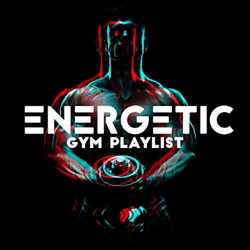 Energetic Gym Playlist - Motivating Songs, Be Active, Intense Fitness Exercises, Be in Condition