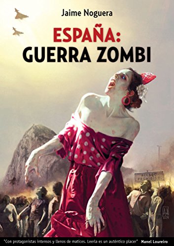 España:Guerra Zombi: Libro 1 - Proyecto Betania. (España: Guerra Zombi)