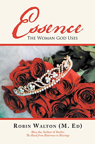 Essence: The Woman God Uses (English Edition)