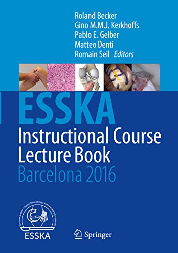 ESSKA Instructional Course Lecture Book: Barcelona 2016 (English Edition)
