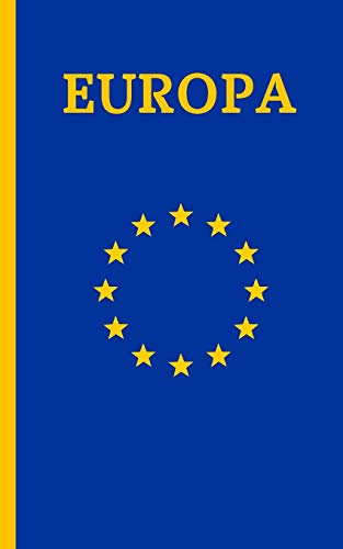 EUROPA: DIARIO DE VIAJE. EDICIÓN ESPECIAL BOLSILLO. CUADERNO REGISTRO DE HOTELES, VUELOS, LISTA DE EQUIPAJE Y  LUGARES A VISITAR. INCLUYE ADEMÁS ... O MEJORES MOMENTOS Y DATOS DE INTERÉS.