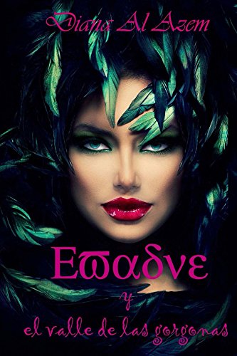 Evadne y el valle de las gorgonas (La mayor aventura de fantasía): Aventuras y fantasía en un mundo de sirenas