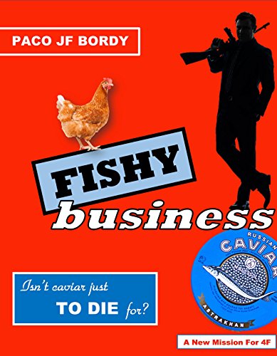 FISHY BUSINESS: Isn't caviar just to die for? (A New Mission For 4F Book 1) (English Edition)