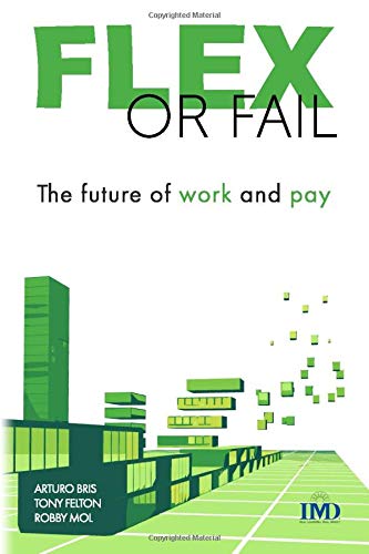 Flex or Fail: The future of work and pay