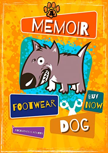 Footwear Dog: A memoir (English Edition)