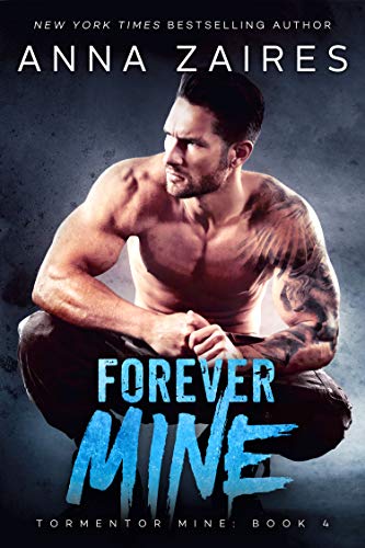 Forever Mine (Tormentor Mine Book 4) (English Edition)
