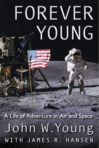 Forever Young: A Life of Adventure in Air and Space (English Edition)