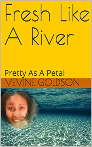 Fresh Like A River: Pretty As A Petal (English Edition)